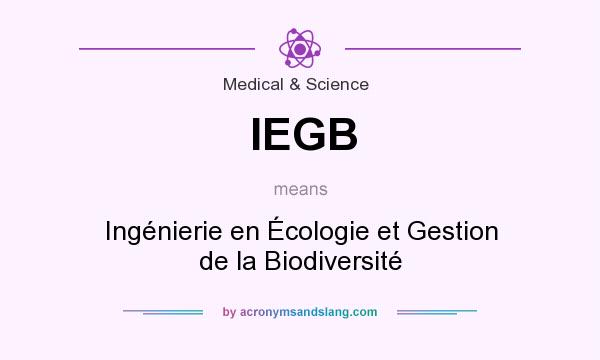 What does IEGB mean? It stands for Ingénierie en Écologie et Gestion de la Biodiversité