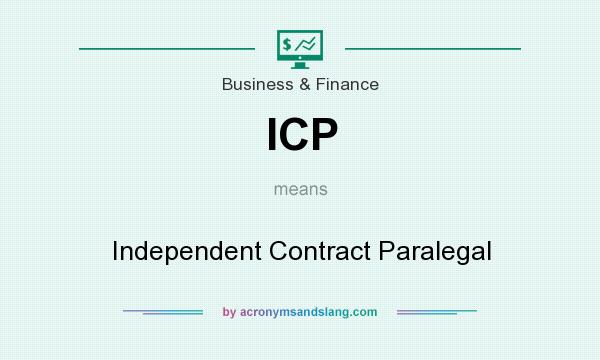What does ICP mean? It stands for Independent Contract Paralegal