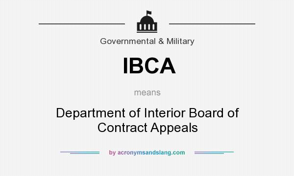 What does IBCA mean? It stands for Department of Interior Board of Contract Appeals