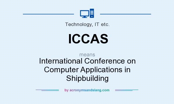 What does ICCAS mean? It stands for International Conference on Computer Applications in Shipbuilding