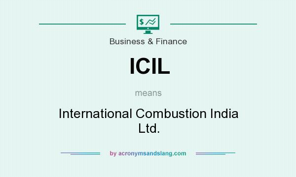 What does ICIL mean? It stands for International Combustion India Ltd.
