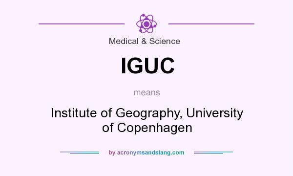 What does IGUC mean? It stands for Institute of Geography, University of Copenhagen