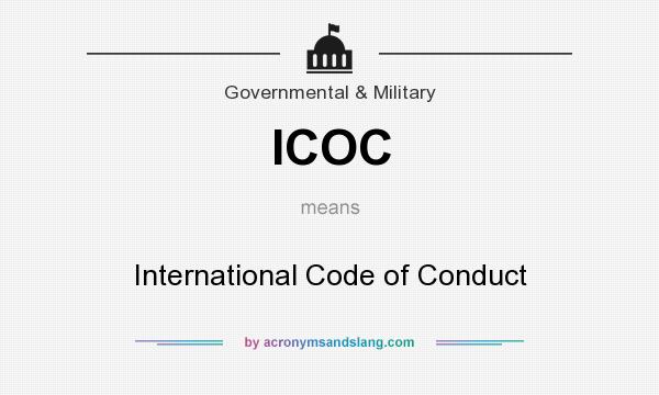 What does ICOC mean? It stands for International Code of Conduct