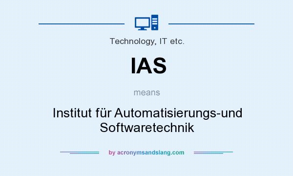 What does IAS mean? It stands for Institut für Automatisierungs-und Softwaretechnik