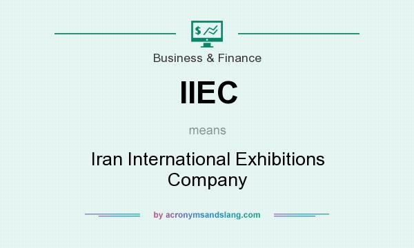 What does IIEC mean? It stands for Iran International Exhibitions Company