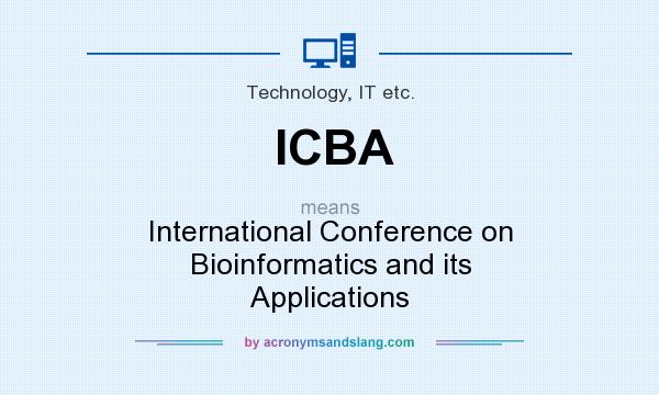 What does ICBA mean? It stands for International Conference on Bioinformatics and its Applications