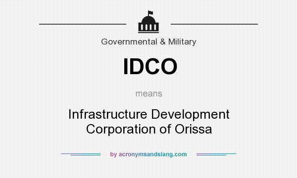 What does IDCO mean? It stands for Infrastructure Development Corporation of Orissa