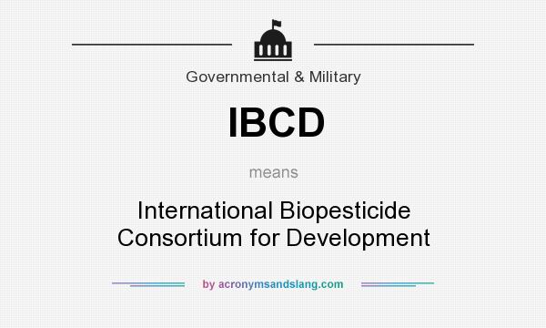 What does IBCD mean? It stands for International Biopesticide Consortium for Development
