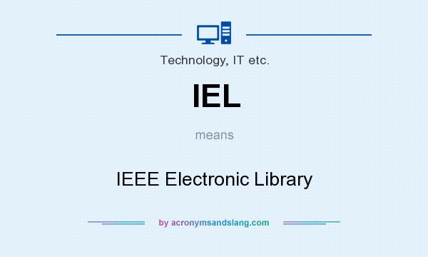 What does IEL mean? It stands for IEEE Electronic Library