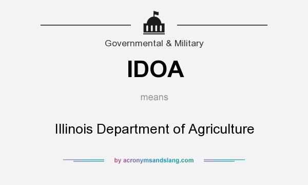 What does IDOA mean? It stands for Illinois Department of Agriculture