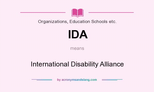 What does IDA mean? It stands for International Disability Alliance