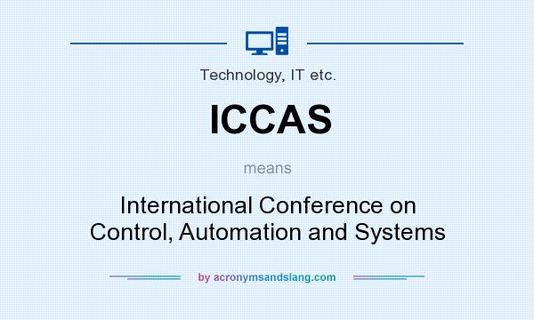 What does ICCAS mean? It stands for International Conference on Control, Automation and Systems