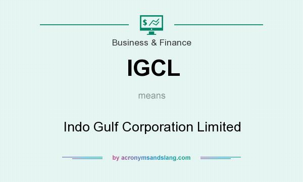 What does IGCL mean? It stands for Indo Gulf Corporation Limited