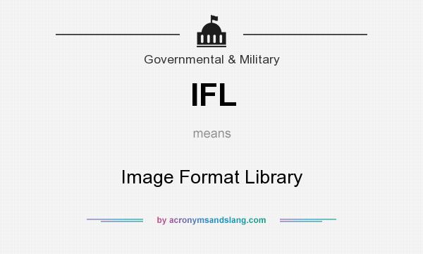 What does IFL mean? It stands for Image Format Library