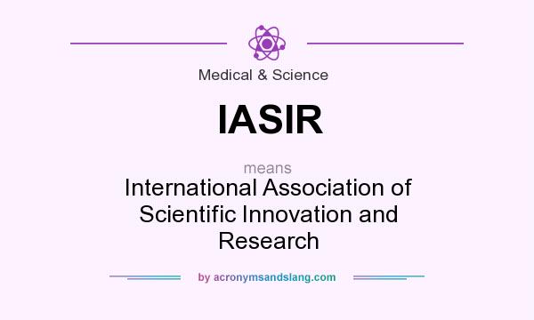 What does IASIR mean? It stands for International Association of Scientific Innovation and Research