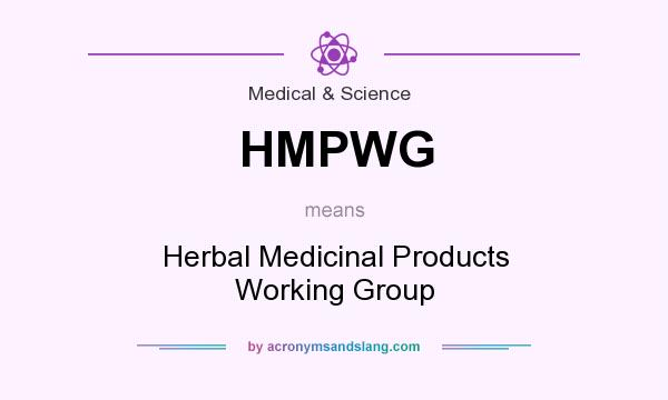 What does HMPWG mean? It stands for Herbal Medicinal Products Working Group