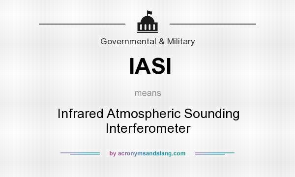 What does IASI mean? It stands for Infrared Atmospheric Sounding Interferometer