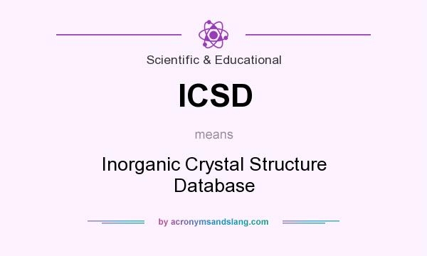 What does ICSD mean? It stands for Inorganic Crystal Structure Database