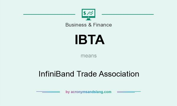 What does IBTA mean? It stands for InfiniBand Trade Association