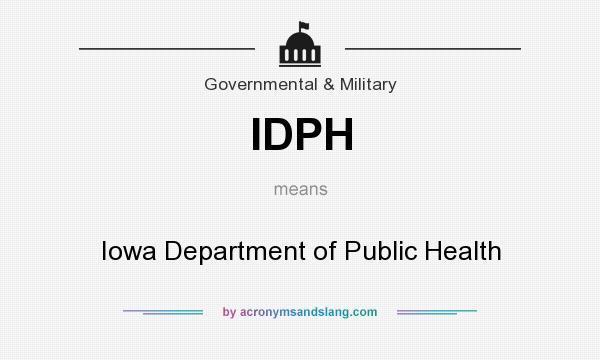 What does IDPH mean? It stands for Iowa Department of Public Health
