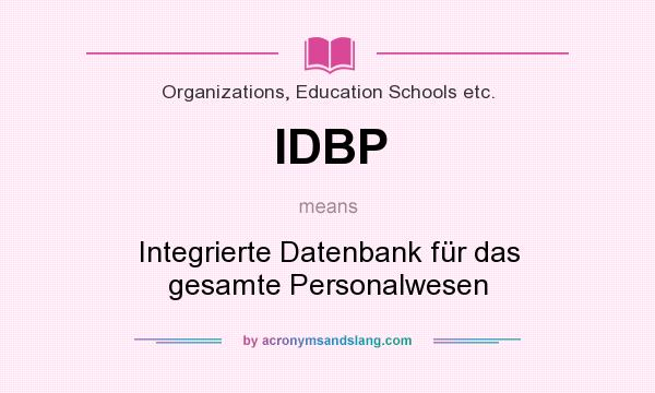 What does IDBP mean? It stands for Integrierte Datenbank für das gesamte Personalwesen