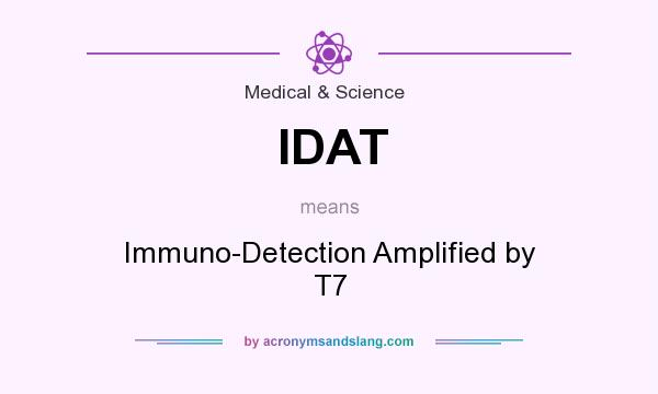 What does IDAT mean? It stands for Immuno-Detection Amplified by T7