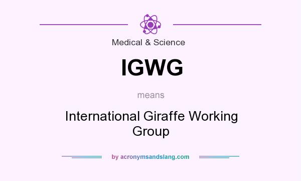 What does IGWG mean? It stands for International Giraffe Working Group
