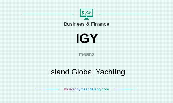 What does IGY mean? It stands for Island Global Yachting