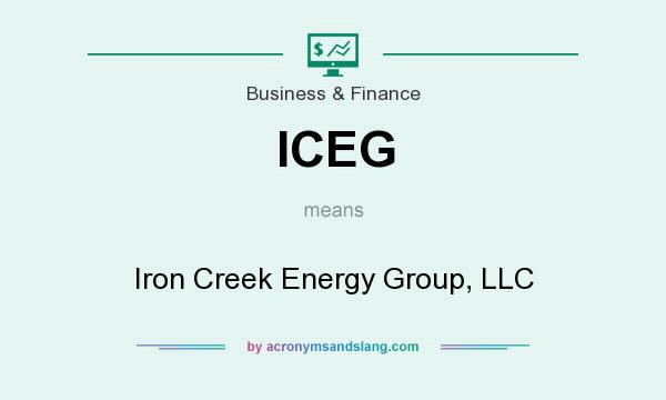 What does ICEG mean? It stands for Iron Creek Energy Group, LLC
