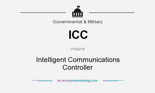 What does ICC mean? It stands for Intelligent Communications Controller