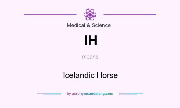 What does IH mean? It stands for Icelandic Horse