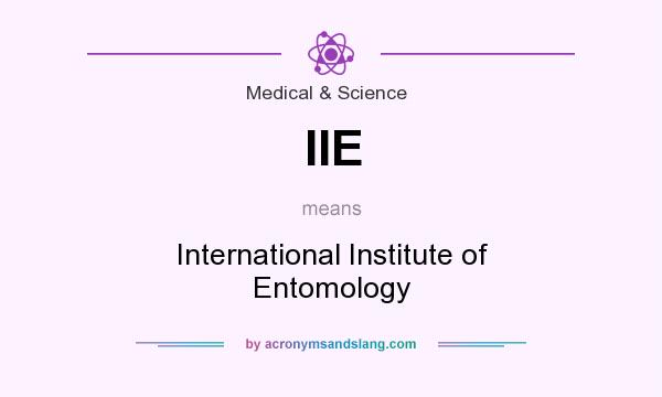 What does IIE mean? It stands for International Institute of Entomology