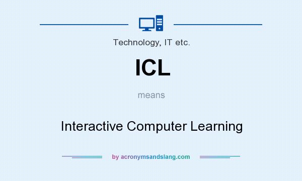 What does ICL mean? It stands for Interactive Computer Learning