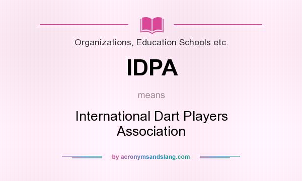 What does IDPA mean? It stands for International Dart Players Association