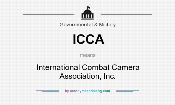 What does ICCA mean? It stands for International Combat Camera Association, Inc.