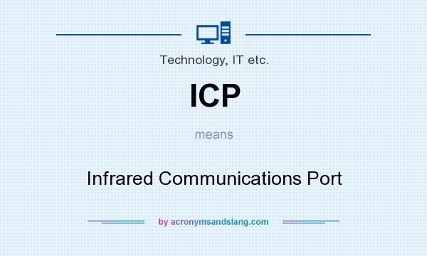 What does ICP mean? It stands for Infrared Communications Port