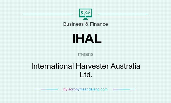 What does IHAL mean? It stands for International Harvester Australia Ltd.