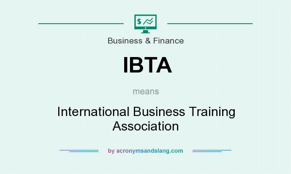 What does IBTA mean? It stands for International Business Training Association