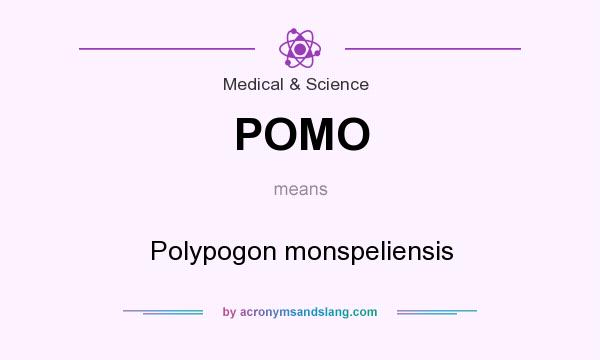 What does POMO mean? It stands for Polypogon monspeliensis