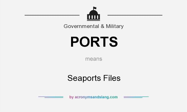 What does PORTS mean? It stands for Seaports Files