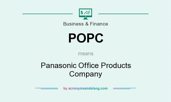 What does POPC mean? It stands for Panasonic Office Products Company