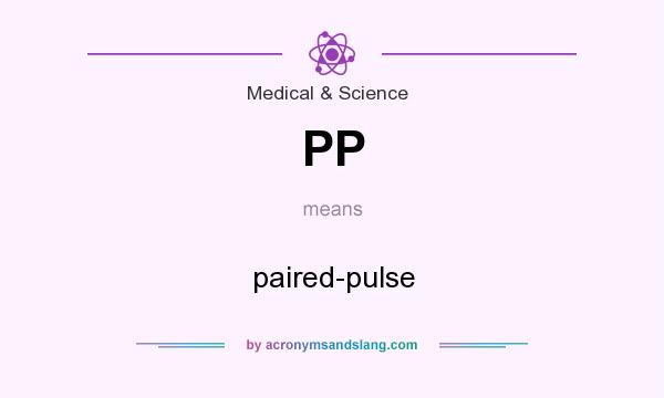What does PP mean? It stands for paired-pulse