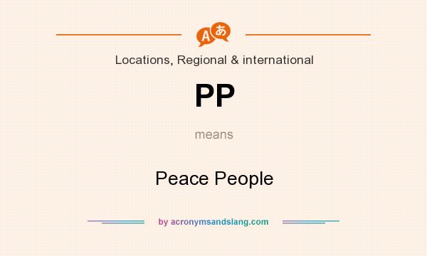 What does PP mean? It stands for Peace People