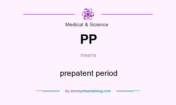 What does PP mean? It stands for prepatent period