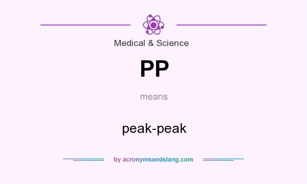 What does PP mean? It stands for peak-peak