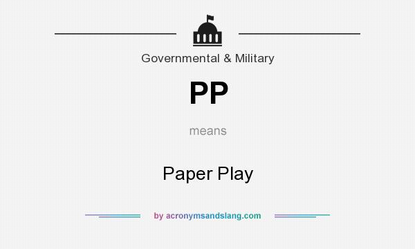 What does PP mean? It stands for Paper Play