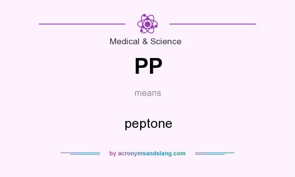 What does PP mean? It stands for peptone
