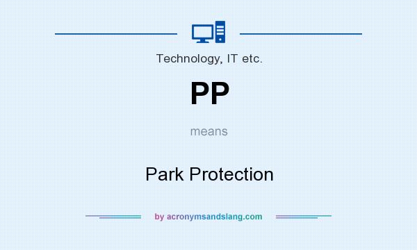 What does PP mean? It stands for Park Protection
