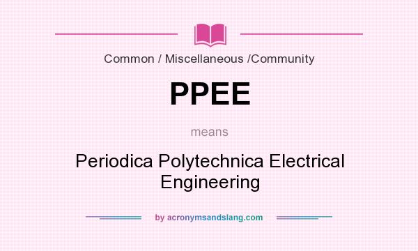 What does PPEE mean? It stands for Periodica Polytechnica Electrical Engineering