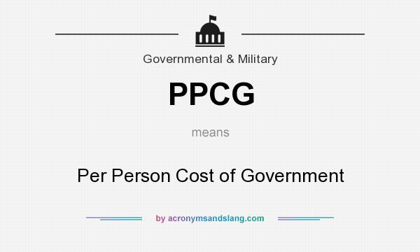 What does PPCG mean? It stands for Per Person Cost of Government